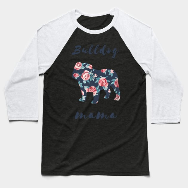 Bulldog Mama Floral Baseball T-Shirt by Xamgi